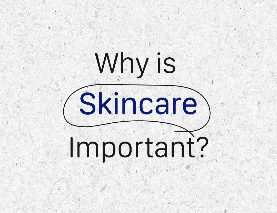The Importance of Skincare